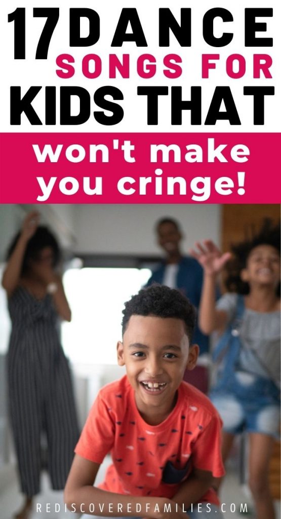 17 Fabulous Dance Songs for Kids And Parents Rediscovered Families
