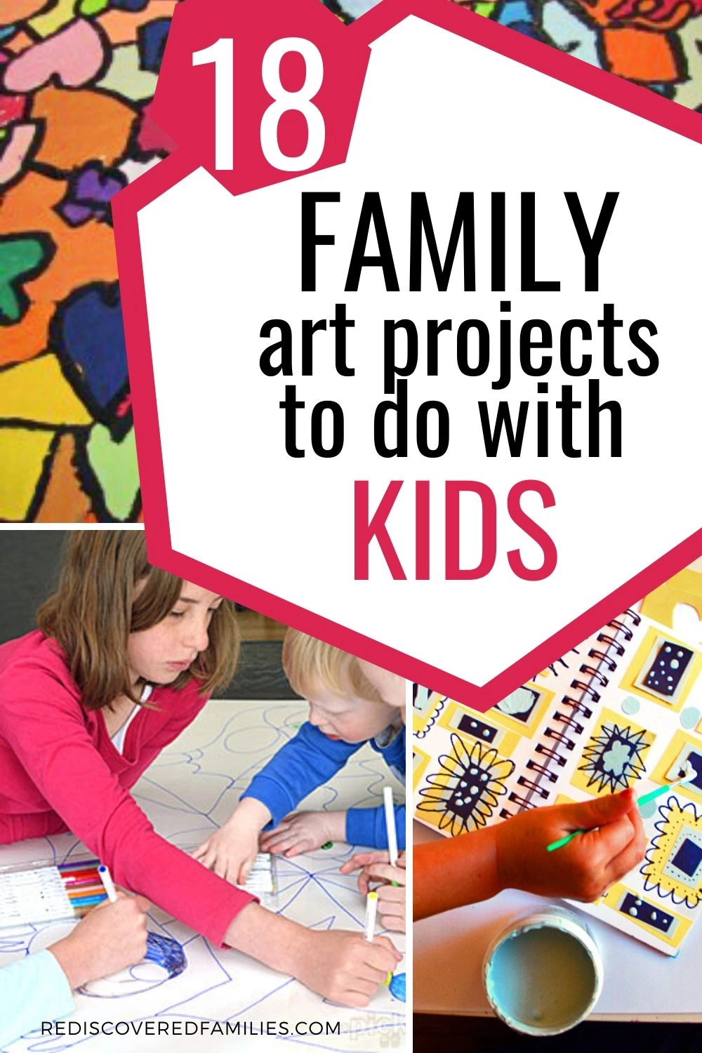 22 Awesome Family Art Projects Kids Will Love | Rediscovered Families