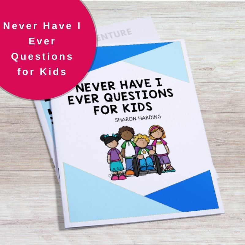 Never Have I Ever Questions For Kids: The Ultimate List | Rediscovered ...