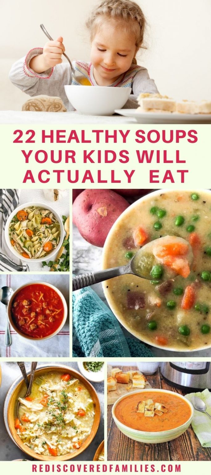 Soup for Kids 22 Healthy Recipes Your Child Will Actually Eat