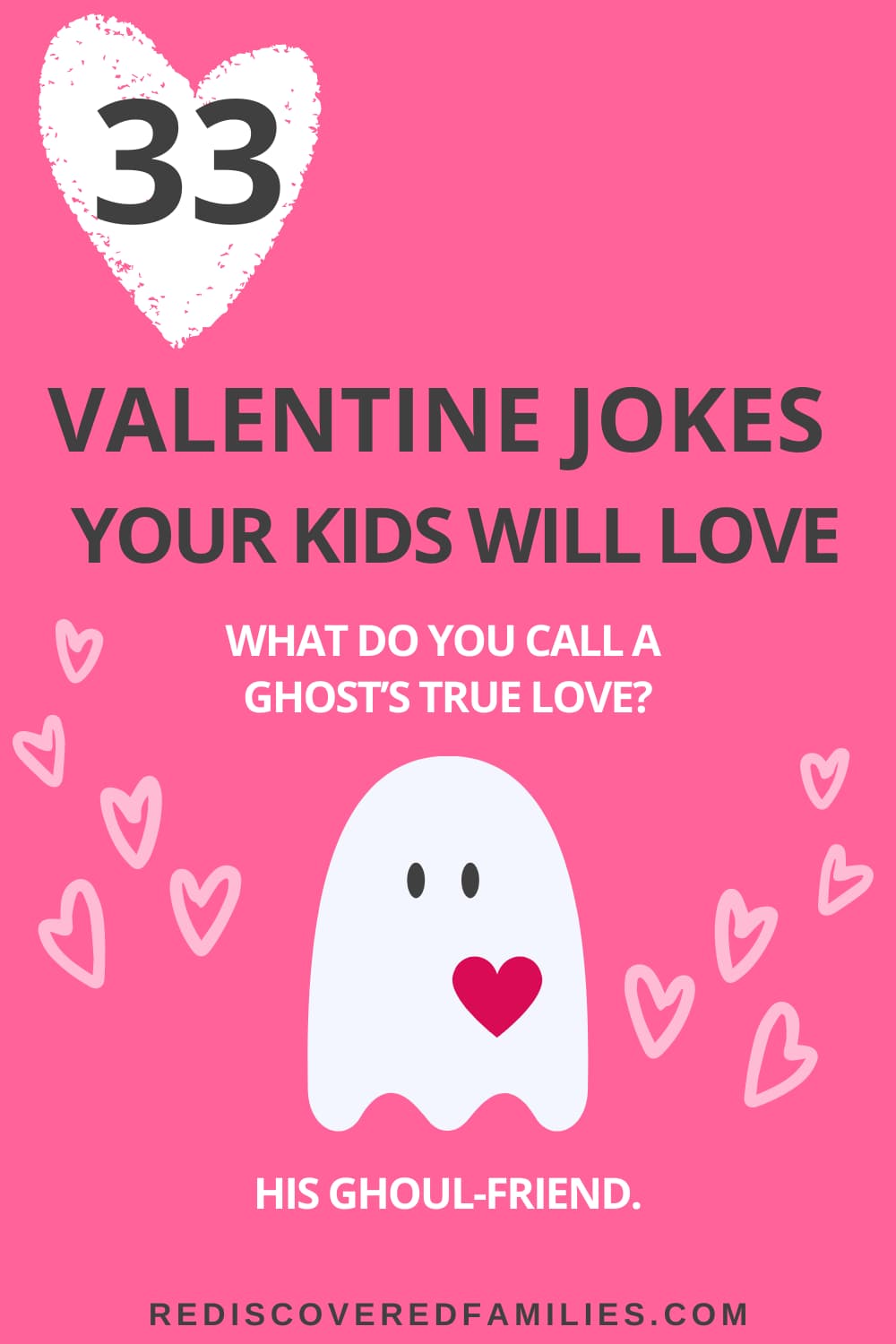 33 Of The Best Valentine Jokes For Kids and Parents Rediscovered Families