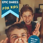 pinterest pin for post epic dares for kids