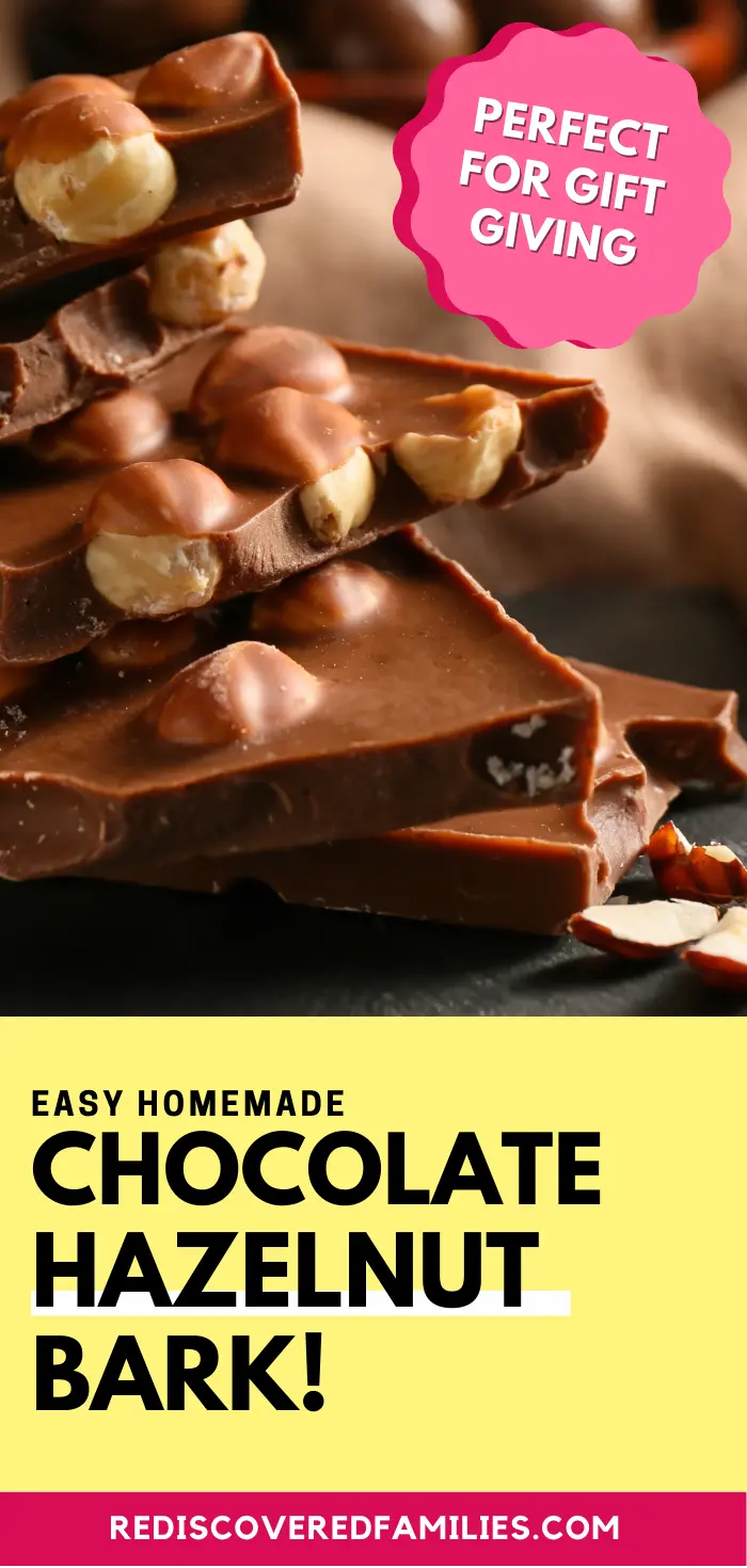 Hazelnut Chocolate Bark To Make With Kids Rediscovered Families