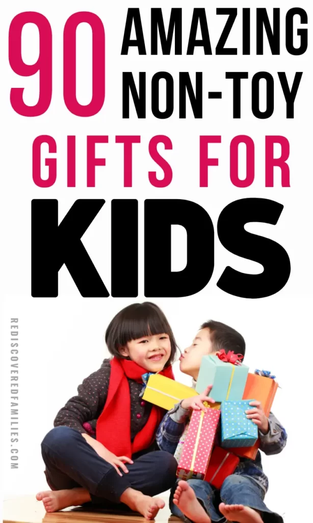 Non-toy Gifts For Kids: 90 Inspired Idea 