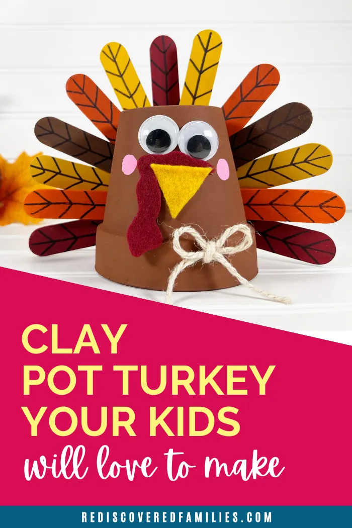 Easy Clay Pot Turkey For Kids To Make | Rediscovered Families