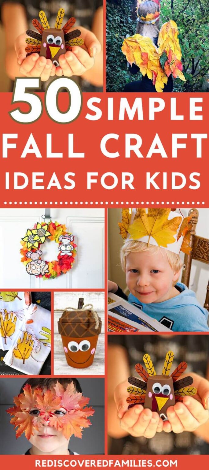 50 Easy Fall Crafts Your Kids Will Love | Rediscovered Families