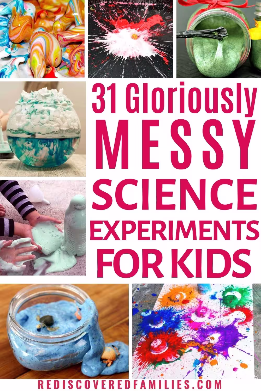 pinterest collage with text overlay, "31 Gloriously Messy Science Experiments For Kids."