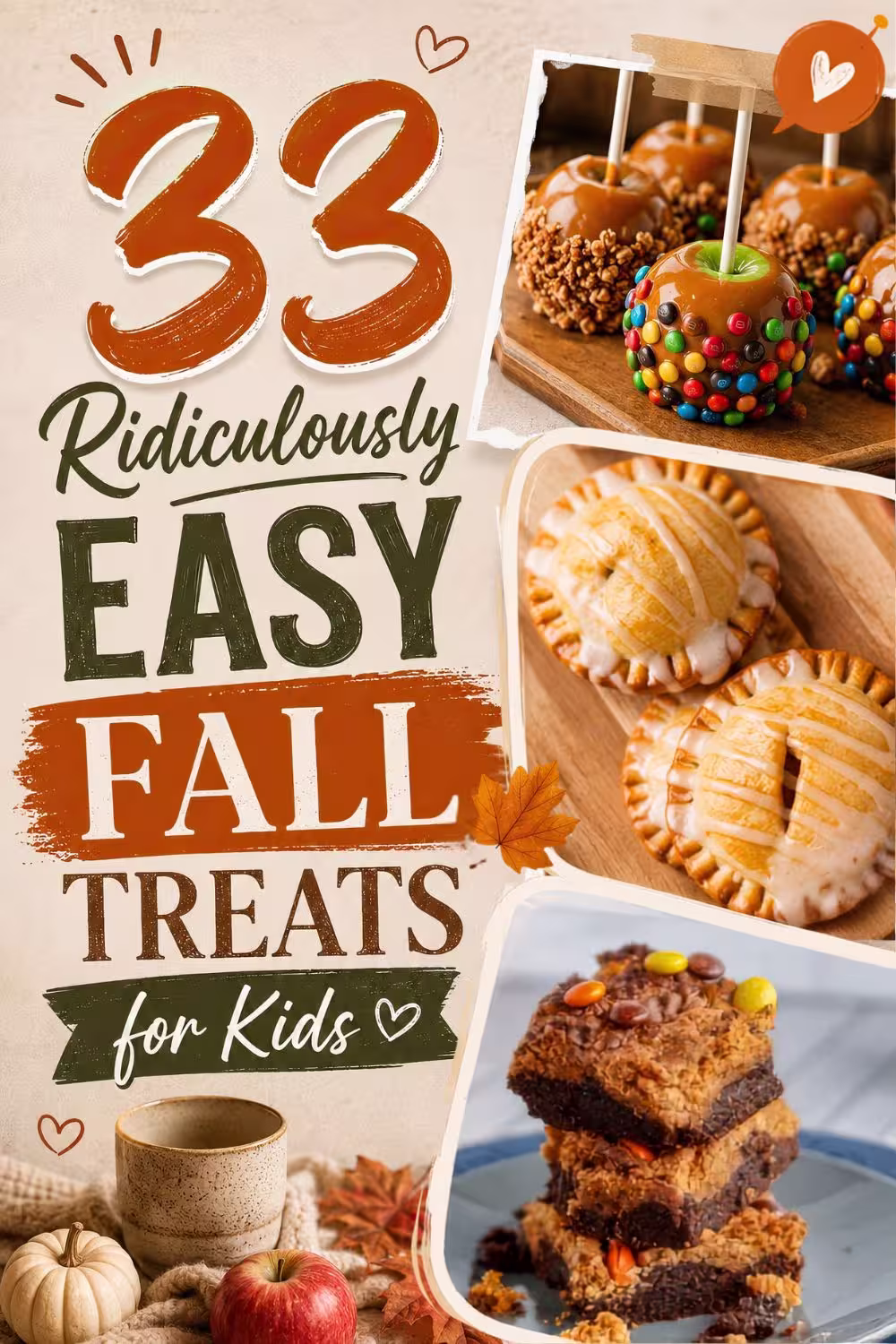 Pinterest collage pin with text overview reading,"33 ridiculously easy Fall treats for kids."