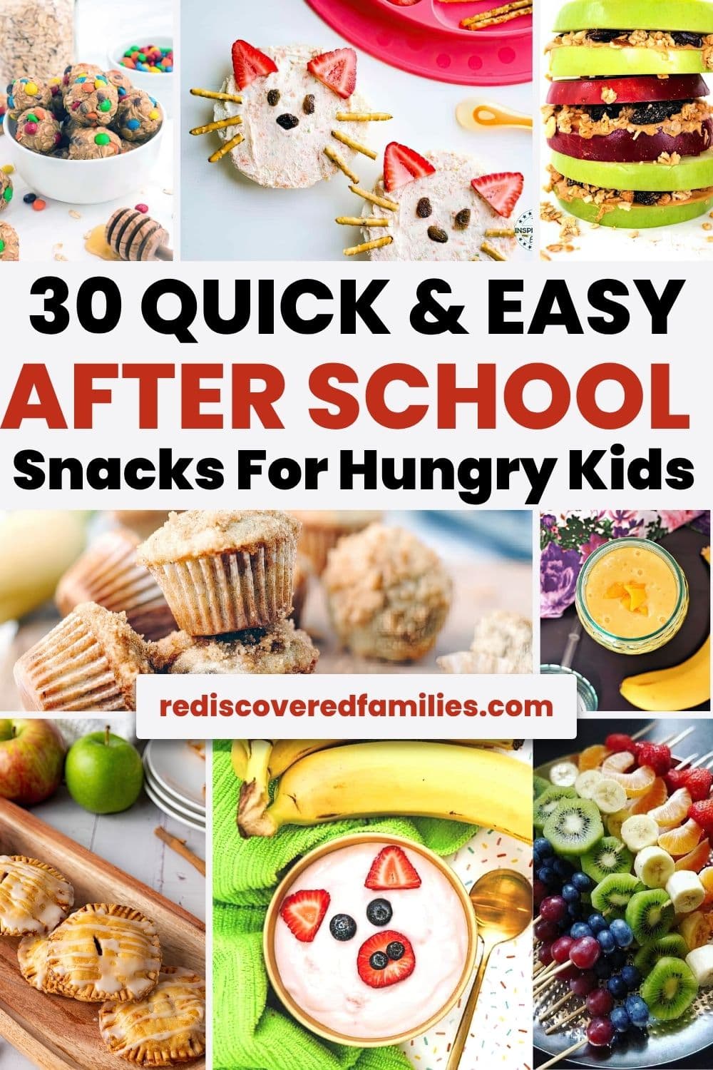 Pinterest collage pin with text overlay reading 30 Quick And Easy After School Snacks For Hungry Kids