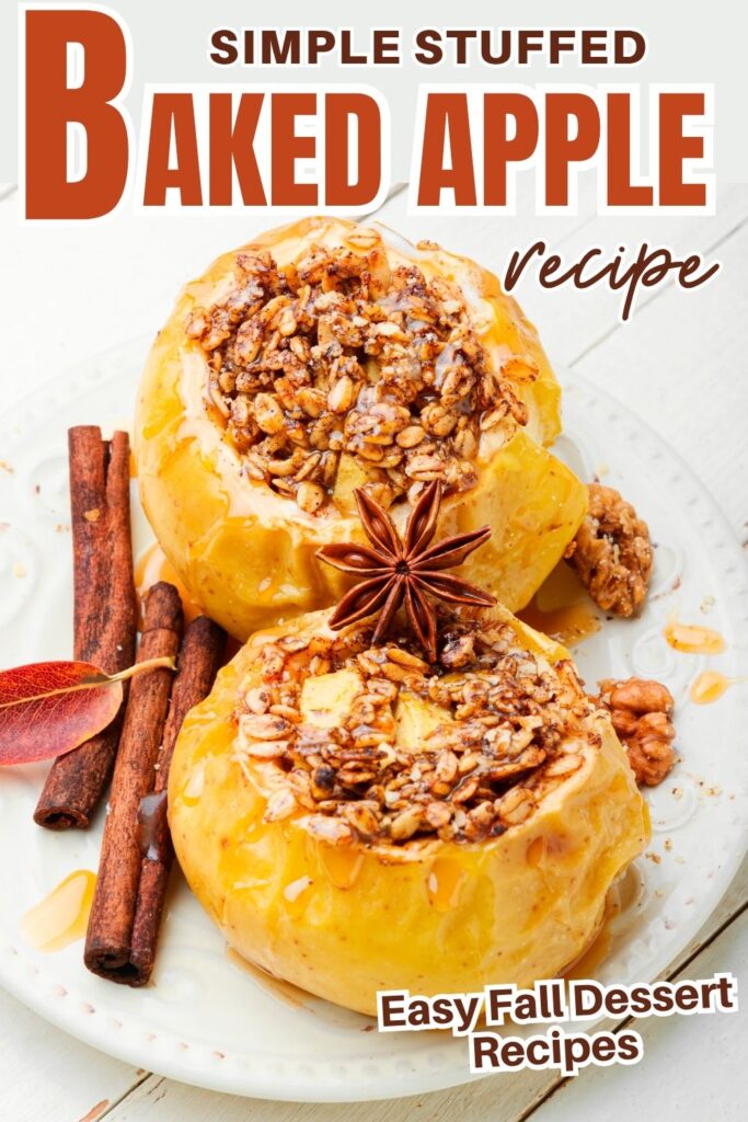 Pinterest pin with text overlay," Simple Stuffed Baked Apple Recipe Easy Fall Dessert